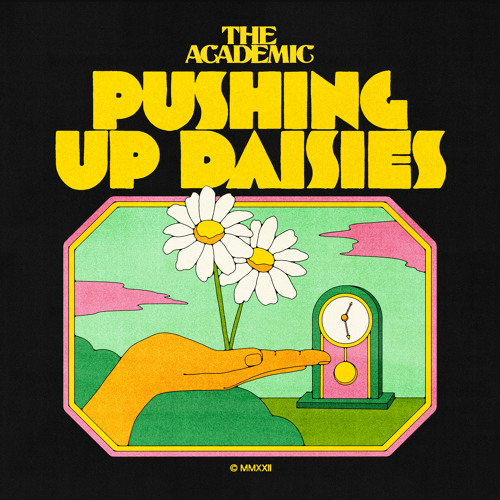 Stream Pushing Up Daisies by The Academic Listen online for free