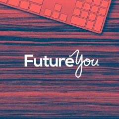 Future You