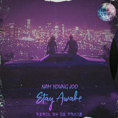 남영주 (Nam Young Joo)- Stay Awake ( SynthWave Remix By De FROiZ )