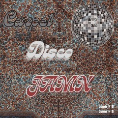 -2025- JAMN # 9 - Carpet Disco Jamn