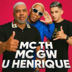 MC TH, MC GW - ELA PASSA E REPASSA (PROD. U HENRIQUE) LANÇAMENTO 2025