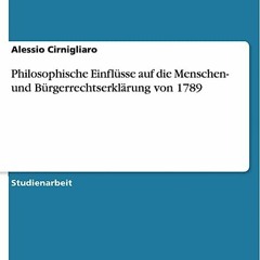⬇️ READ EPUB Philosophische Einflüsse auf die Menschen- und Bürgerrechtserklärung von 1789 (German