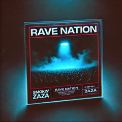 [PREMIERE] smokin' zaza - RAVE NATION (SasaCloudSound EP // FREE DOWNLOAD)