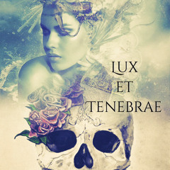 Lux et Tenebrae (vocal mix)