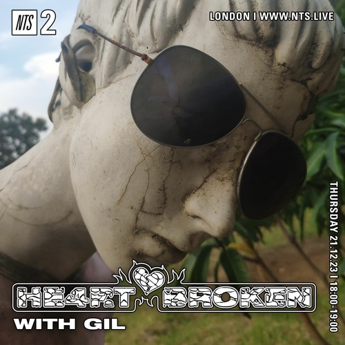 NTS MIX 211223 - HE4RTBROKEN w/ GIL