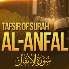 Tafsir of Surah al-Anfal