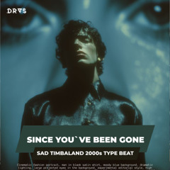 🔺 SINCE YOU´VE BEEN GONE W/ HOOK | Sad Timbaland Type Beat