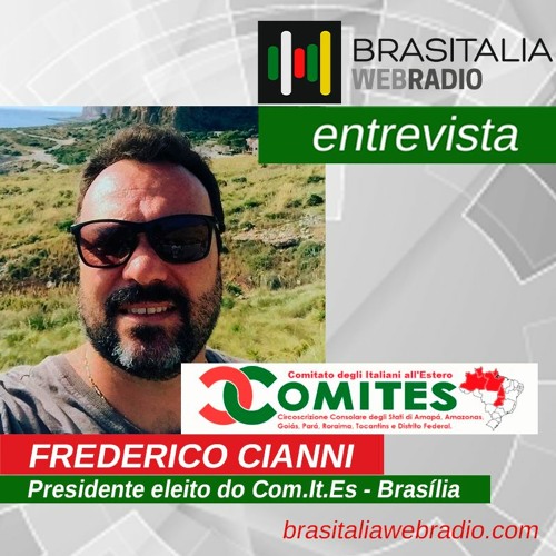 Brasitalia Entrevista Frederico Cianni, Presidente eleito do Comites BSB