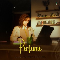 PERFUME - Tann Badwal - New Punjabi Songs - Indian Music 2024