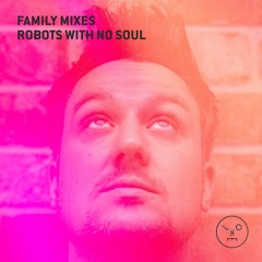 LNOE Family Mixes #2 - Robots With No Soul