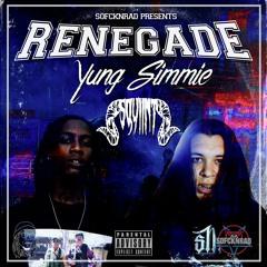 Renegade ( Ft Yung Simmie )