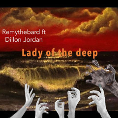 Lady of the deep x dillon jordan (demo)