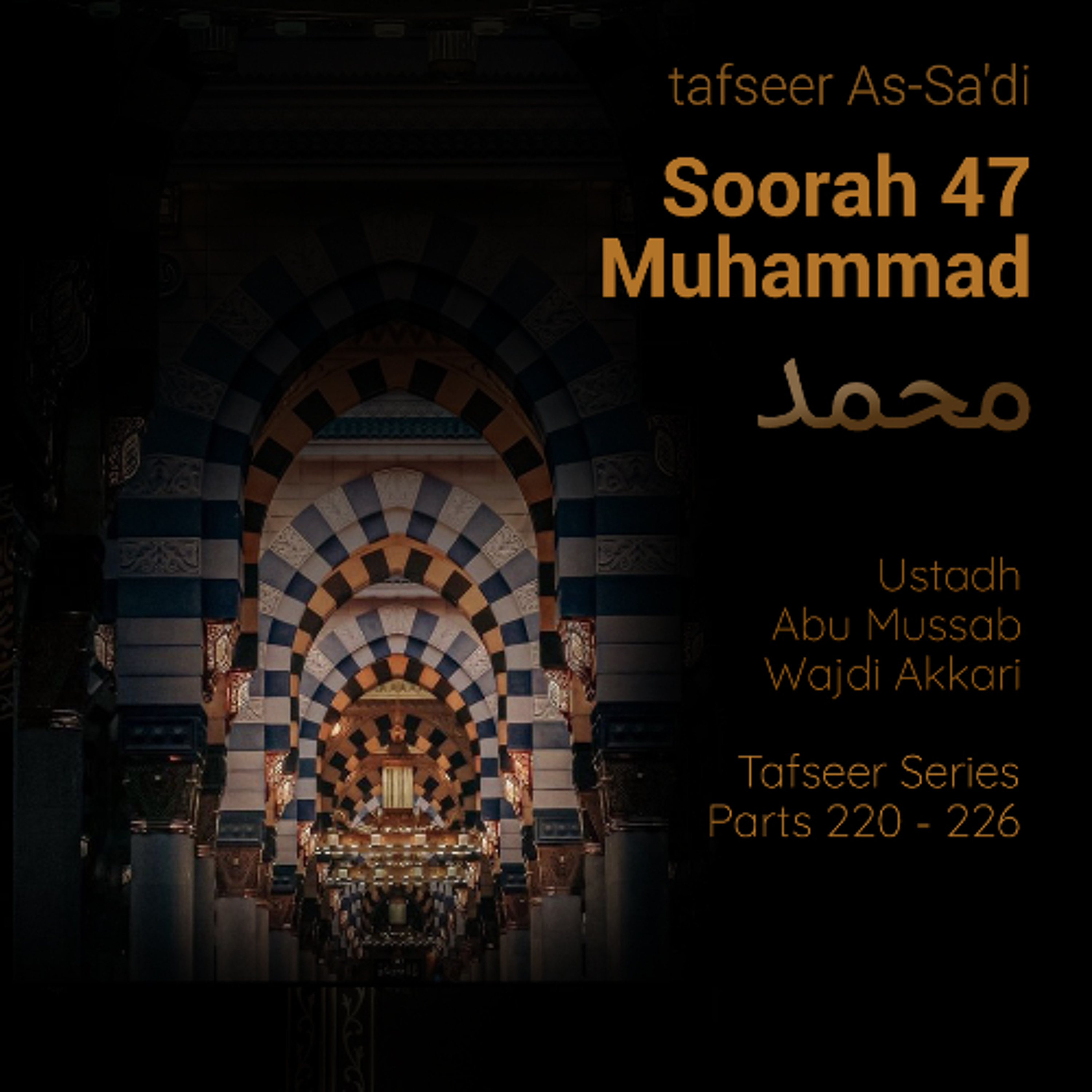 tfsrQWTP#226 - Tafseer As-Sa'di - Soorah Muhammad Aayat 34-38 - Usthad Abu Mussab Wajdi Akkari