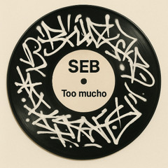 SEB - Too mucho