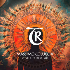 𝐏𝐑𝐄𝐌𝐈𝐄𝐑𝐄: Massimo Coluccia - O Silencio O Sol [Tibetania Records]
