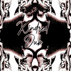Kindred Dub