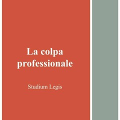 Epub La colpa professionale (Italian Edition)