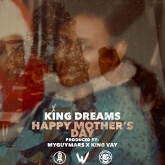 Happy Mother's Day (prod. MyGuyMars x King Vay)