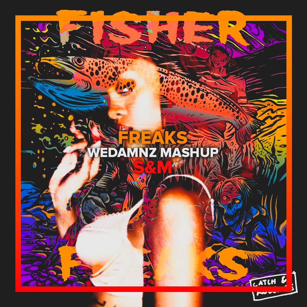 Fisher vs. Rihanna - Freaks vs. S&M (WeDamnz Mashup)