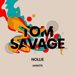 Tom Savage - Nollie (Extended Mix)