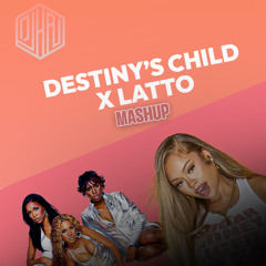 Destiny's Child X Latto - Cater 2 U Mashup