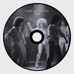 Take Me To The Top