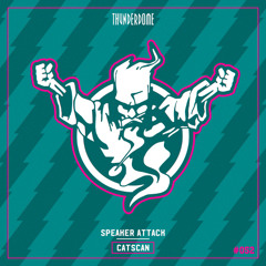 Catscan - Speaker Attack