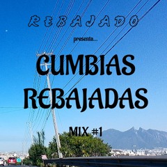 CUMBIAS REBAJADAS MIX #1 - DJ Quidd