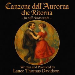 Canzone dell’Aurora che Ritorna – in stil rinascente