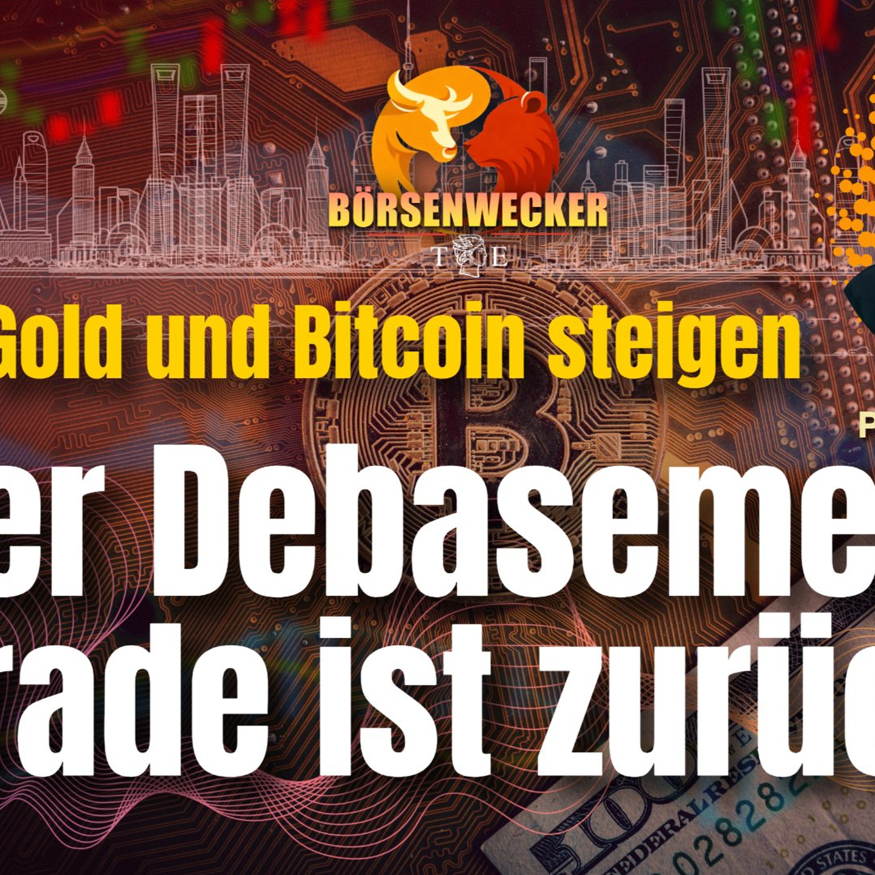 Die Rückkehr des Debasement-Trades - der Börsenwecker vom 26.8.26