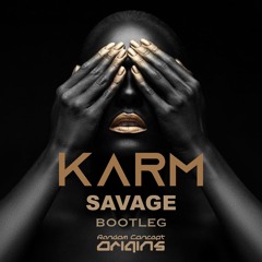 Karm - Savage Bootleg (Free Download)