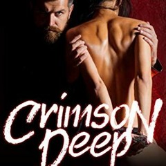 [FREE] PDF 📕 Crimson Deep (The Brothers Book 2) by  Jisa Dean [EBOOK EPUB KINDLE PDF