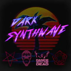 Dark Synthwave