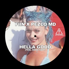 Fiin X Pezlo MD - Hella Good (Feel Good edit)
