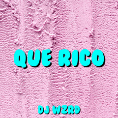 DJ WZRD - Que Rico