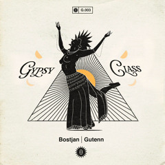 Gypsy Class (Bostjan & Gutenn) Mastered Version