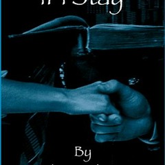 If I Stay by Melissa Johnson