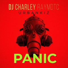 DJ Charley Raymdtc - PANIC