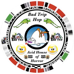 BAD TRIP HOP
