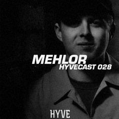 HYVECAST 028: Mehlor (UK)