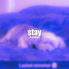 stay [FREE DL]