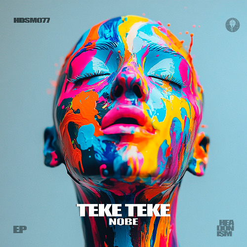 Nobe - Teke Teke [HEADONISM 077]