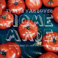 Read EPUB 📪 Home Made by  Yvette van Boven &  Oof Verschuren EPUB KINDLE PDF EBOOK