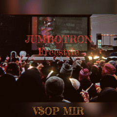 V$OP MIR - JUMBOTRON (freestyle)