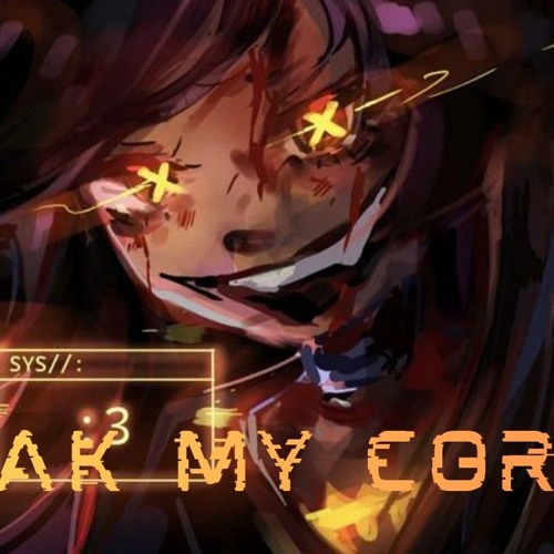 Cyn's Core Stream Break My Core (Cyn/Absolute Solver Version) By @thesolvermusic ...