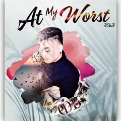 AT MY WORST (Cover) by Raybo