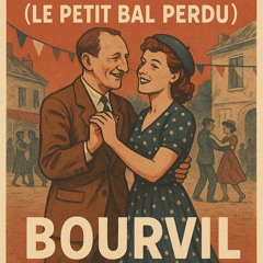 C'était Bien (Le Petit Bal Perdu)