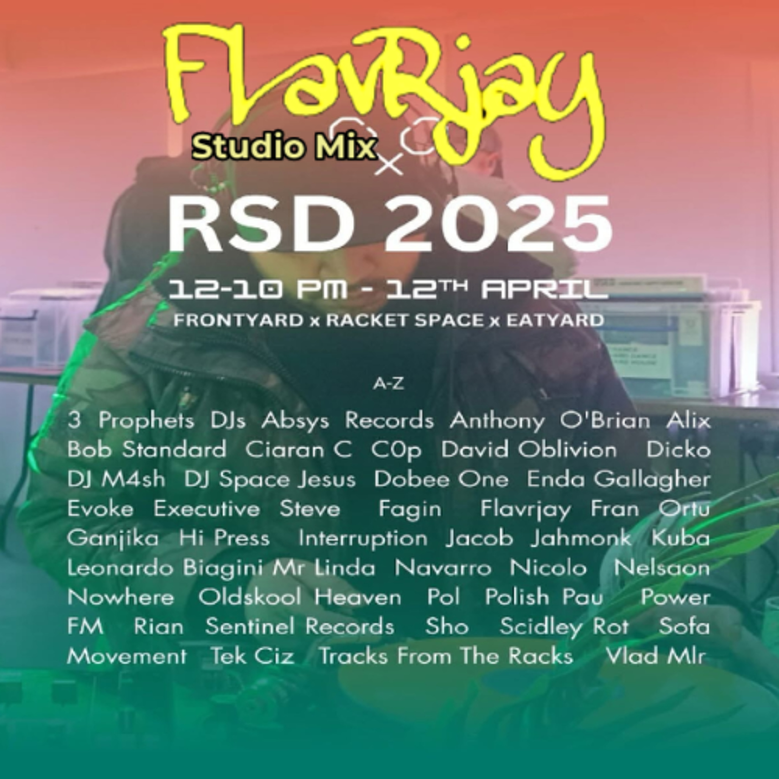 FLavRjay - Interruption Record Store Day @ The Racket Space Dublin Studio mix 2025-4-12 episode artwork