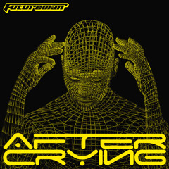 Exclusive Premiere: Futureman - After Crying