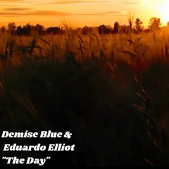 "The Day" By Demise Blue